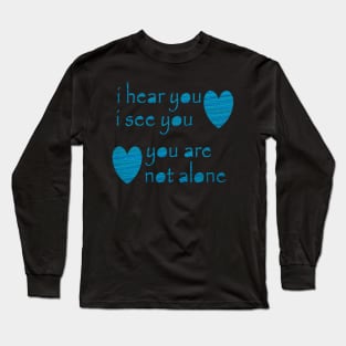 A message the hurt or lost Long Sleeve T-Shirt